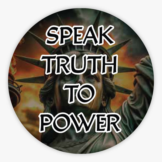 Speak Truth To  Power